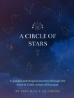 A Circle Of Stars (Oct 2020 - Oct 2021) : An astrological journey through the lunar and Celtic wheel of the year. - Book