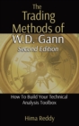 The Trading Methods of W.D. Gann : How To Build Your Technical Analysis Toolbox - Book