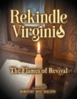 Rekindle Virginia : The Flames of Revival - Book