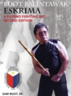 Buot Balintawak Eskrima, Second Edition : A Filipino Fighting Art - Book