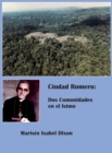 Ciudad Romero : Dos Comunidades en el Istmo - Book
