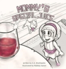 Mommy's Special Juice - Book