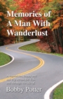 Memories of A Man With Wanderlust - Book