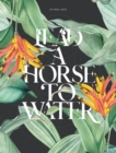 Lead A Horse To Water : True Story of Human Cell - Book