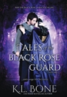 Tales of the Black Rose Guard : Volume I - Book