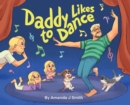 Daddy Likes to Dance - Book