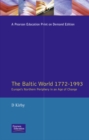 The Baltic World 1772-1993 : Europe's Northern Periphery in an Age of Change - Book