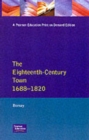 The Eighteenth-Century Town : A Reader in English Urban History 1688-1820 - Book