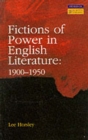 Fictions of Power in English Literature : 1900-1950 - Book