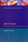 John of Gaunt : The Exercise of Princely Power in Fourteenth-Century Europe - Book