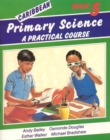 Caribbean Primary Science Pupils' Book 5 : A Practical Course - Book