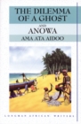 The Dilemma of a Ghost and Anowa 2nd Edition - Book