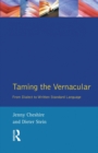 Taming the Vernacular : From dialect to written standard language - Book