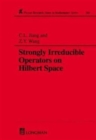 Strongly Irreducible Operators on Hilbert Space - Book