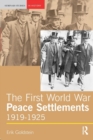 The First World War Peace Settlements, 1919-1925 - Book