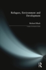 Refugees, Environment and Development - Book