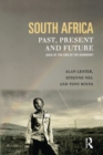 South Africa, Past, Present and Future : Gold at the End of the Rainbow? - Book