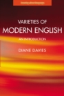 Varieties of Modern English : An Introduction - Book