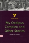 My Oedipus Complex and Other Stories everything you need to catch up, study and prepare for and 2023 and 2024 exams and assessments - Book