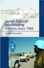 United Nations Peacekeeping in Africa Since 1960 - Book