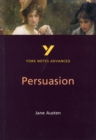 Persuasion: York Notes Advanced everything you need to catch up, study and prepare for and 2023 and 2024 exams and assessments - Book