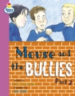 Mouse and the Bullies Part 2 Story Street Fluent Step 12 Book 2 - Book