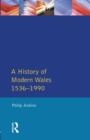 A History of Modern Wales 1536-1990 - Book