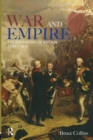 War and Empire : The Expansion of Britain, 1790-1830 - Book