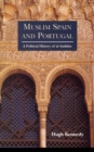 Muslim Spain and Portugal : A Political History of al-Andalus - Book