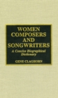 Women Composers and Songwriters : A Concise Biographical Dictionary - Book