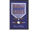 Baseballs Biggest Blunder CB - Book