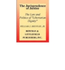 The Jurisprudence of Justice William J. Brennan, Jr : The Law and Politics of Libertarian Dignity - Book