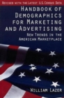 Handbook of Demographics for Marketing & Advertising : New Trends in the American Marketplace - Book