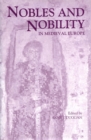 Nobles and Nobility in Medieval Europe : Concepts, Origins, Transformations - eBook