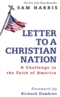 Letter to a Christian Nation : A Challenge to the Faith of America - Book