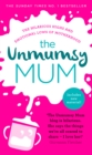 The Unmumsy Mum : The Sunday Times No. 1 Bestseller - Book