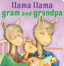 Llama Llama Gram and Grandpa - Book
