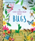 My Little Golden Book About Bugs - Book