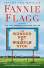 The Wonder Boy of Whistle Stop : A Novel - Book