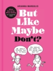 But Like Maybe Don't? - eBook