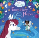 Uni the Unicorn: Tooth Fairy Helper - Book
