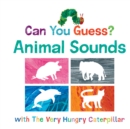 Can You Guess? Animal Sounds with The Very Hungry Caterpillar - Book