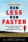 Runner's World Run Less, Run Faster : Become a Faster, Stronger Runner with the Revolutionary FIRST Training Program - Book