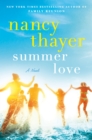 Summer Love : A Novel - Book