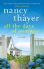 All the Days of Summer : A Novel - Book