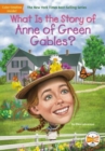 What Is the Story of Anne of Green Gables? - Book