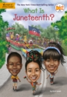 What Is Juneteenth? - Book