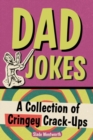 Dad Jokes : A Collection of Cringey Crack-Ups - Book