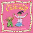 Happy Valentine's Day, Corduroy! - Book