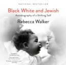 Black White and Jewish - eAudiobook